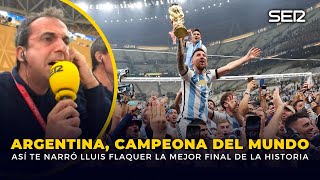 ⚽️🏆 ¡LA PELÍCULA DE LA MEJOR FINAL DEL MUNDIAL JAMÁS CONTADA! Lluís Flaquer y la ARGENTINA campeona