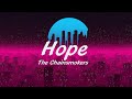 The Chainsmokers - Hope ft. Winona Oak (Lyric Video)