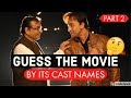 Guess the bollywood movie by its cast 2  bollywood movies songs challengequiz 2019