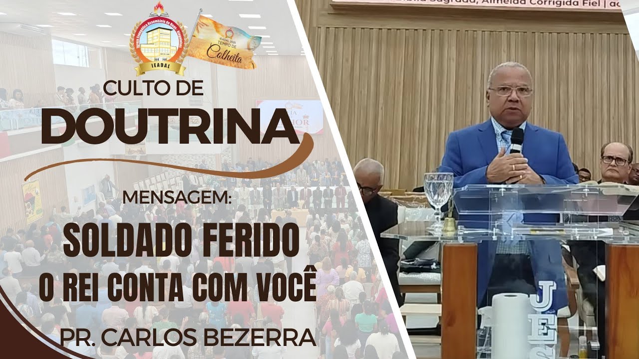 Soldado Ferido, o Rei conta com você - PR Carlos Bezerra - Assembleia ...