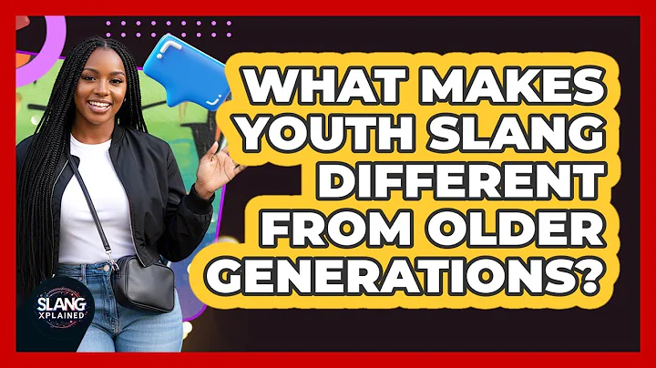 What Makes Youth Slang Different From Older Generations?