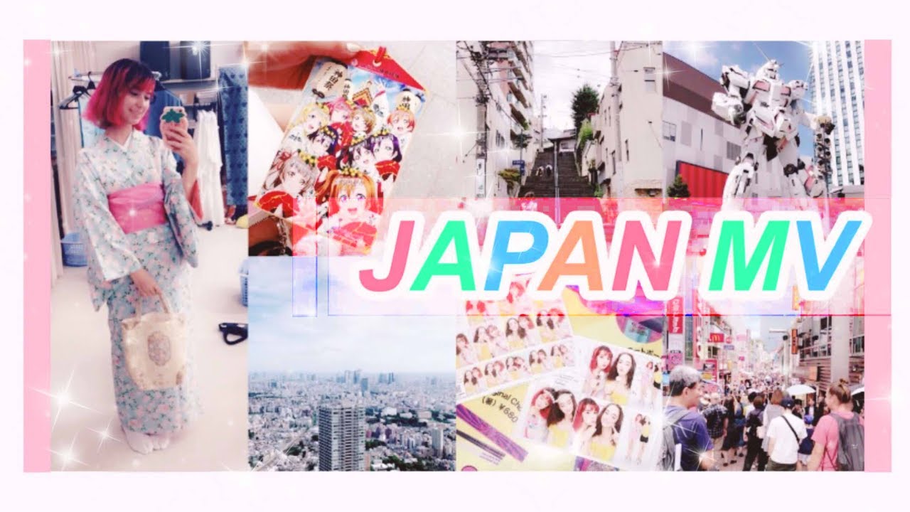 🇯🇵 JAPAN 2018 MV 🗾