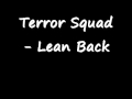 Terror Squad - Lean Back W/LYRICS