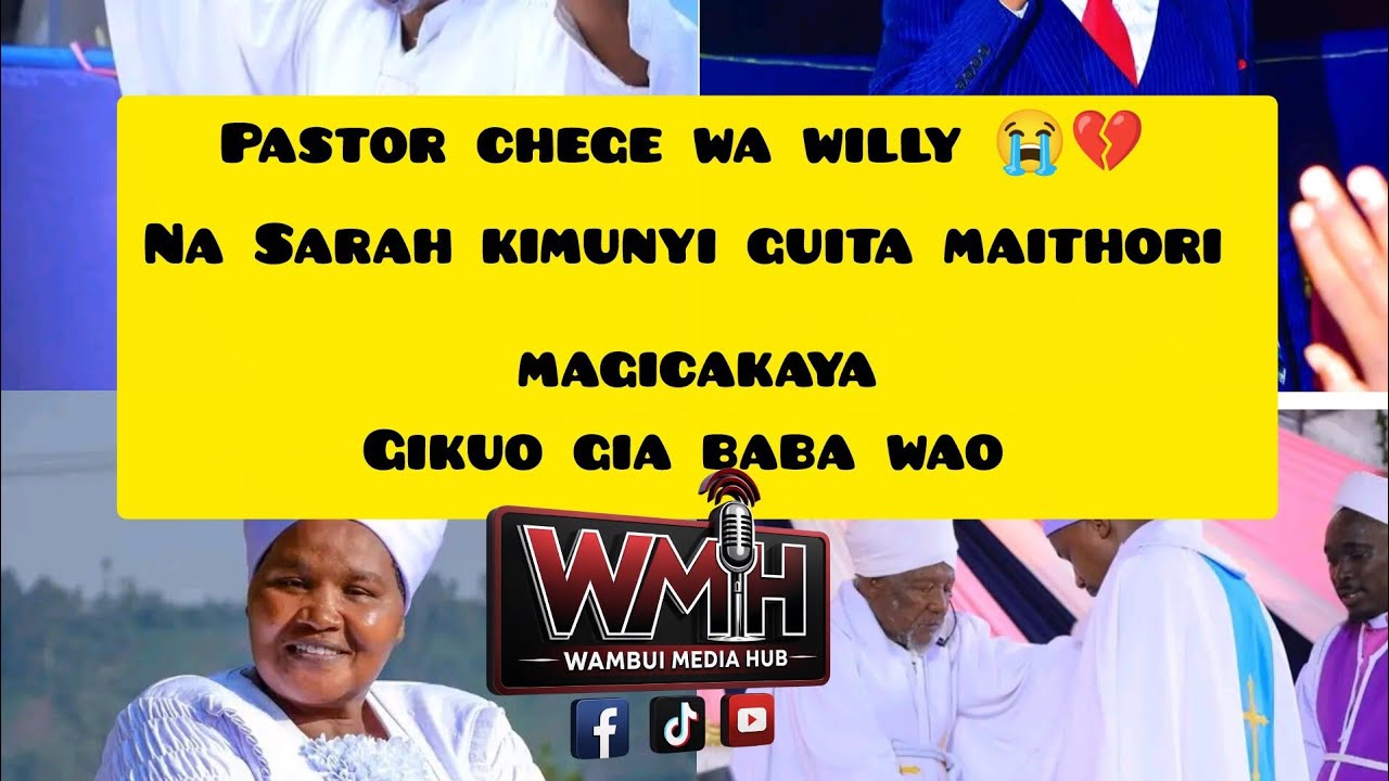 Pst chege wa willy na Sarah kimunyi gucakaya gikuo gia baba wao 💔😭