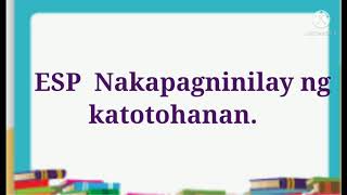 Esp Pagninilay Sa Katotohanan