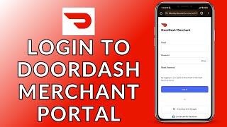 DoorDash Merchant Portal Sign In: How to Log In to the DoorDash Merchant Portal