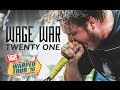 Wage War - "Twenty One" LIVE! Vans Warped Tour 2016