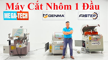 Máy cắt nhôm 1 đầu mâm xoay, lưỡi đẩy từ dưới lên | Máy cắt nhôm một đầu - 0972709182