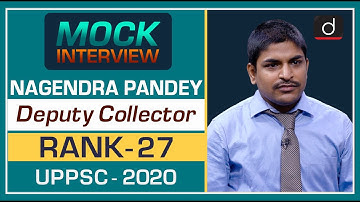 NAGENDRA PANDEY, UPPCS 2020 Topper (Deputy Collector, 27th Rank): Mock Interview