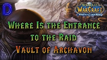 Vault of Archavon Entrance