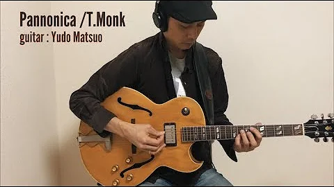Pannonica(Thelon...  Monk)  guitar: Yudo Matsuo