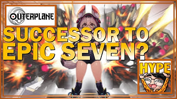 Outerplane - First Impressions, MY Epic Seven 2!