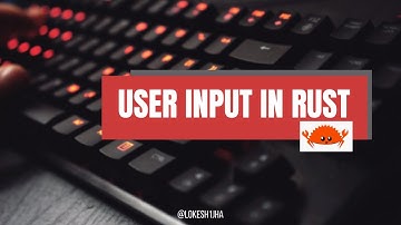 User Input in Rust