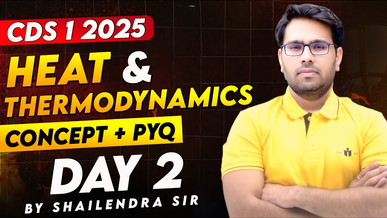 Heat Thermodynamics CDS 1 2025 Day 2 YouTube heat-thermodynamics-cds-1-2025-day-2-youtube