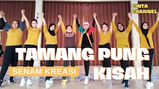 TAMANG PUNG KISAH || SENAM KREASI || TIKTOKVIRAL || CINTALOVERS || CINTA CHANNEL