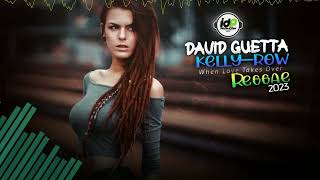 David Guetta - When Love Takes Over ft kelly-row REGGAE 2023