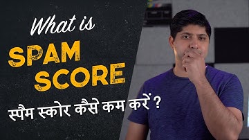 Spam Score Explained in Hindi | What is Spam Score | How to Reduce Spam Score in Hindi