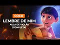 LEMBRE DE MIM - Viva: A Vida é Uma Festa (completa) | Aula de violão