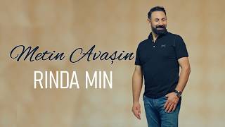 Metîn Avaşîn - Rinda Min 