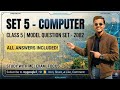 CLASS 5 #Set-5 COMPUTER all answers included, Full SOLUTION MODEL QUESTION SET 2082