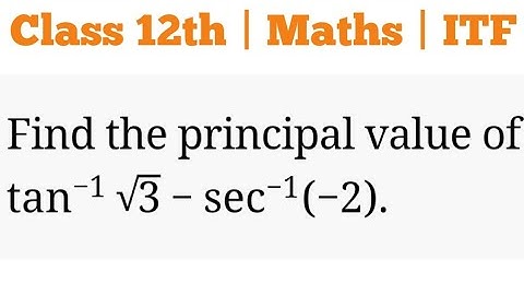 Evaluate tan-1√3 - sec-1(-2) | Find the value of tan−1√3−sec−1(−2) | tan^(-1)sqrt(3)-sec^(-1)(-2)