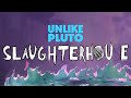 Unlike Pluto Slaughterhouse Pluto Tape Unlike Pluto Slaughterhouse Pluto Tape