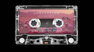 €URO TRA$H & Almanac - Confession Mix Series 009