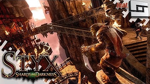 STYX: SHARDS OF DARKNESS (Gameplay feat. Sl1pg8r!) - Part 3!