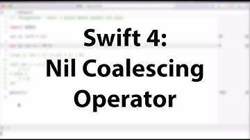 Swift 4: The Nil Coalescing Operator