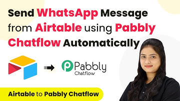 How to Send WhatsApp Message from Airtable using Pabbly Chatflow Automatically