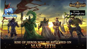 Rise of Heroes Three Kingdoms | Mobile