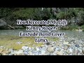 You Decorated My Life - Kenny Rogers | Eastside Band Cover Lyrics