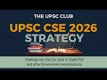 UPSC CSE Prelims 2026 Strategy | Complete Plan for Beginners &amp; Repeaters | THE UPSC CLUB