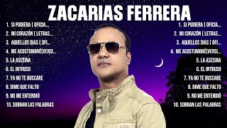 Zacarias Ferrera ~ Greatest Hits Full Album ~ Best Old Songs All Of Time