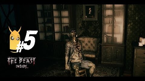 THE BEAST INSIDE Gameplay Walkthrough Part 5 FULL GAME  - No Commentary