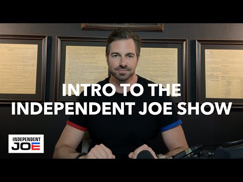 Intro to the Independent Joe Show