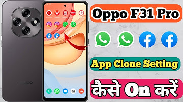 Oppo F31 Pro 5g App Clone & Dual App Setting Kaise On Kare // How To Dual App In Oppo F31 Pro 5g 