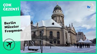 Çok Gezenti Berlin Müzeler Fragman