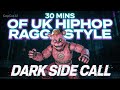 30 Mins Of UK HipHop Ragga Style 2026 Dark Side Call Cyberpunk Monster Art 