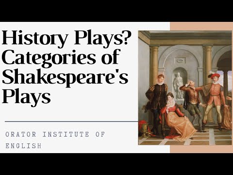 Lecture-8 || Shakespeare&rsquo;s History Plays || Categories of Shakespeare&rsquo;s Plays