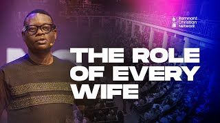 APOSTLE AROME OSAYI || THE ROLE OF EVERY WIFE