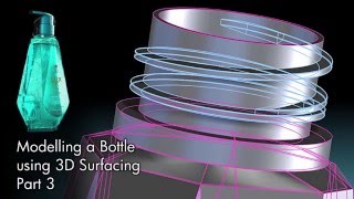 Modeling a Bottle using 3D Surfacing Part 3