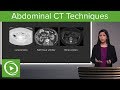 Abdominal CT Techniques – Radiology | Lecturio