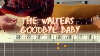 The Walters - Goodbye Baby / Guitar Tutorial / Tabs + Chords