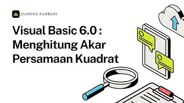 [Microsoft Visual  Basic 6.0] Membuat Program Perhitungan Akar Persamaan Kuadrat