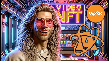 Video NFT Metadata for Atomic Assets on WAX
