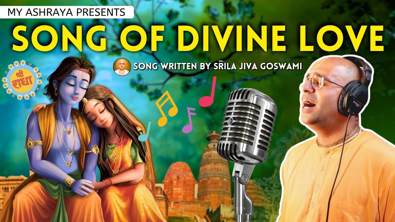 Song of Divine Love  Yugalashtakam  HG Amogh Lila Prabhu