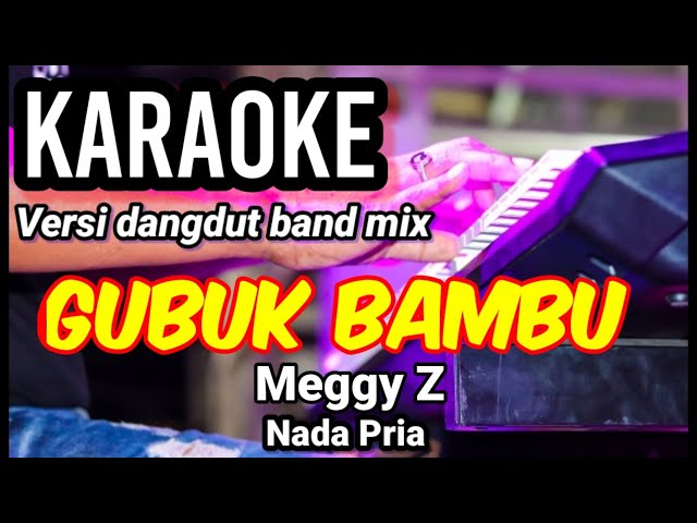 GUBUK BAMBU - H.Meggy Z | Karaoke dut band mix nada pria | Lirik class=