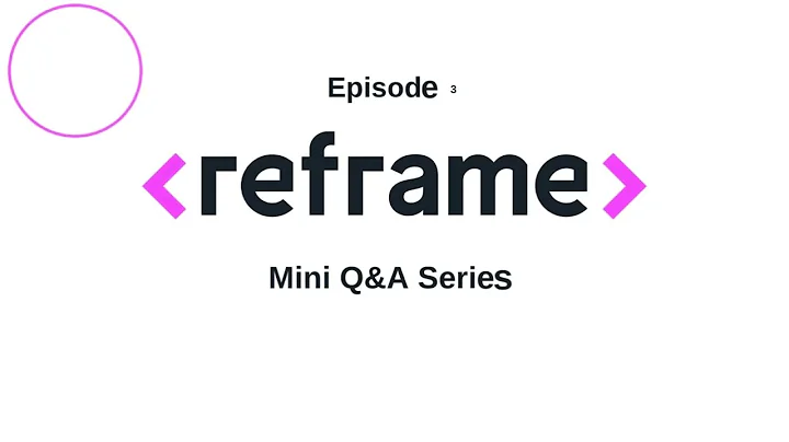 Episode 3 | Mini Q&A Series with Rebecca Minton, C...