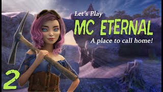 Minecraft - MC Eternal - EP 2 - A Place to Call Home!
